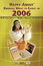 Happy About Knowing What to Expect in 2006